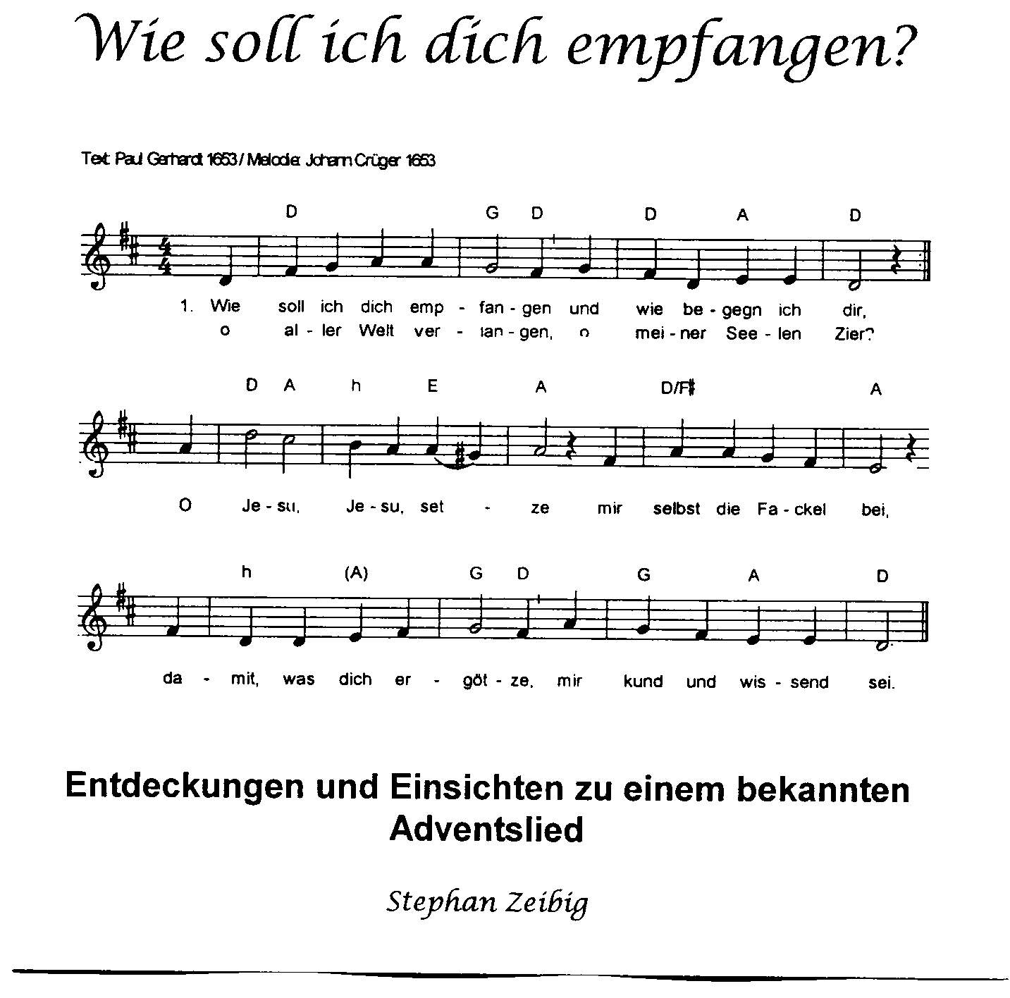 Wie Soll Ich Dich Empfangen Noten Wie soll ich dich empfangen? – Das verkündigte Wort